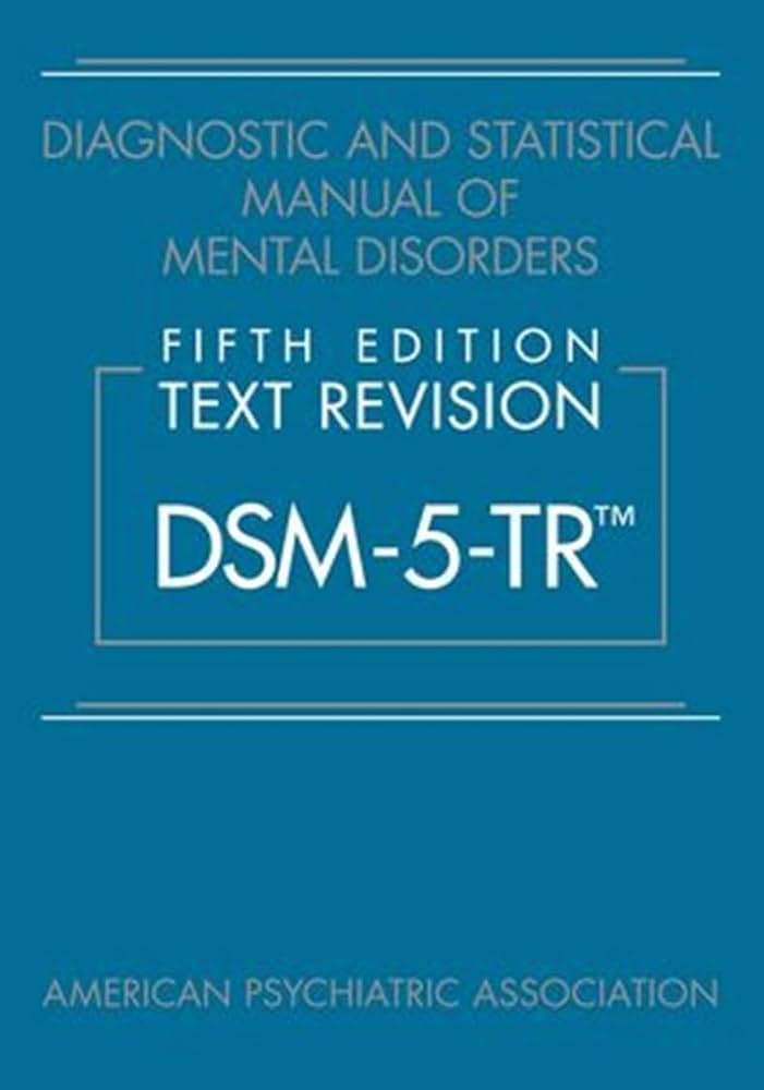 Diagnostic and Statistical Manual of Mental Disorders Dsm 5 tr Hardcover