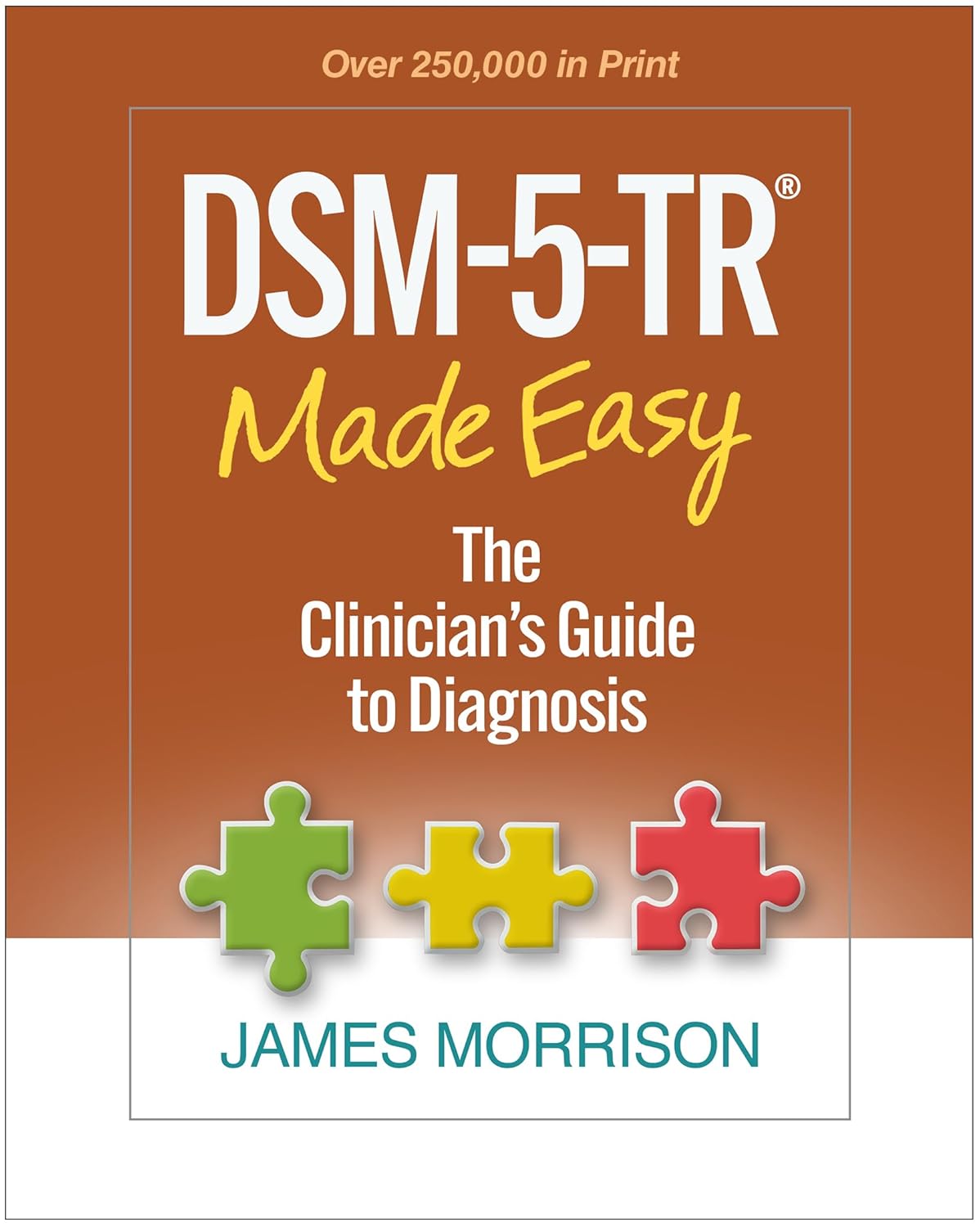 DSM-5-TR Made Easy: The Clinician's Guide to Diagnosis 1st Edition Hardcover