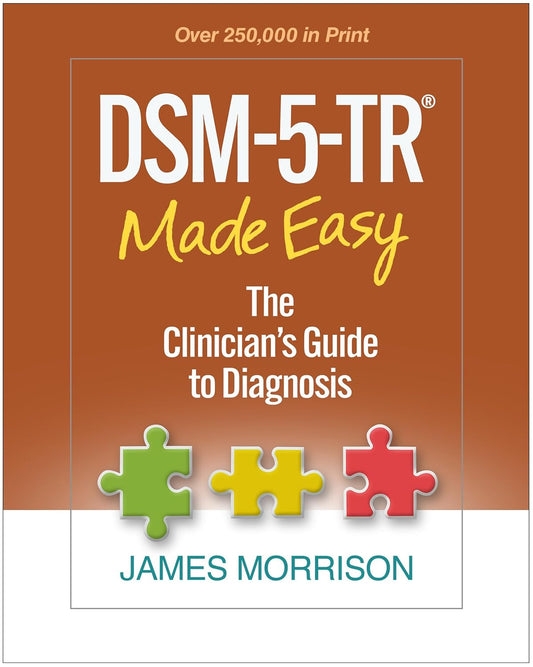 DSM-5-TR Made Easy: The Clinician's Guide to Diagnosis 1st Edition Hardcover