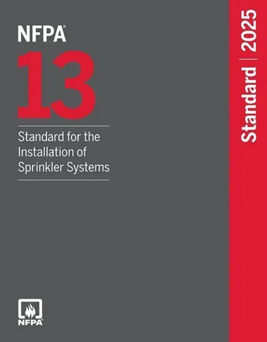 NFPA 13 Standard for the Installation of Sprinkler Systems 2025 Edition